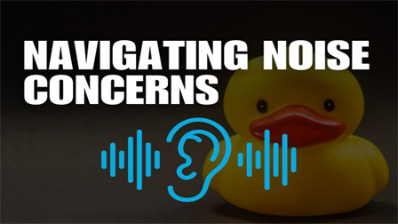 Navigating Noise Concerns